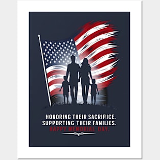 Honoring Their sacrifice Supporting Their Families Happy Memorial day | Memorial day | Veteran lover gifts Posters and Art